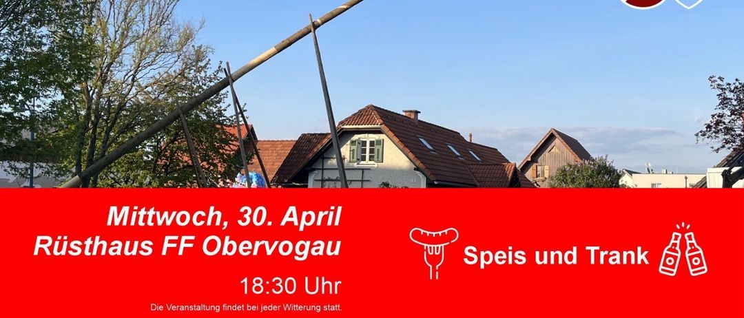 Ein Werbebild für eine Veranstaltung mit dem Titel 'Aufstellen' zeigt einen großen Holzpfahl, traditionelle Dekorationen und Häuser im Hintergrund. Die Veranstaltung ist für Mittwoch, den 30. April, um 18:30 Uhr geplant. Die Veranstaltung ist wetterabhängig.