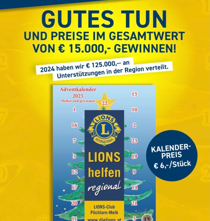 An advertisement for Lions Club's 2025 advent calendar. It features a blue and green background, a logo for Lions International, and numbers 1-24. The text reads, 'Gutes tun und Preise im Gesamtwert von € 15,000, gewinnen!' The calendar is priced at €6 per piece.