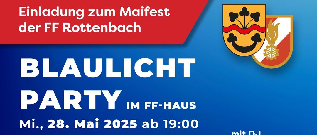 Blaue Licht Party im FF-Haus am 28. Mai 2025 ab 19:00. DJs MC MILF und MIKE spielen. Speisen und Getränke umfassen Bier, Bratwurst, Bosna und Pizza.