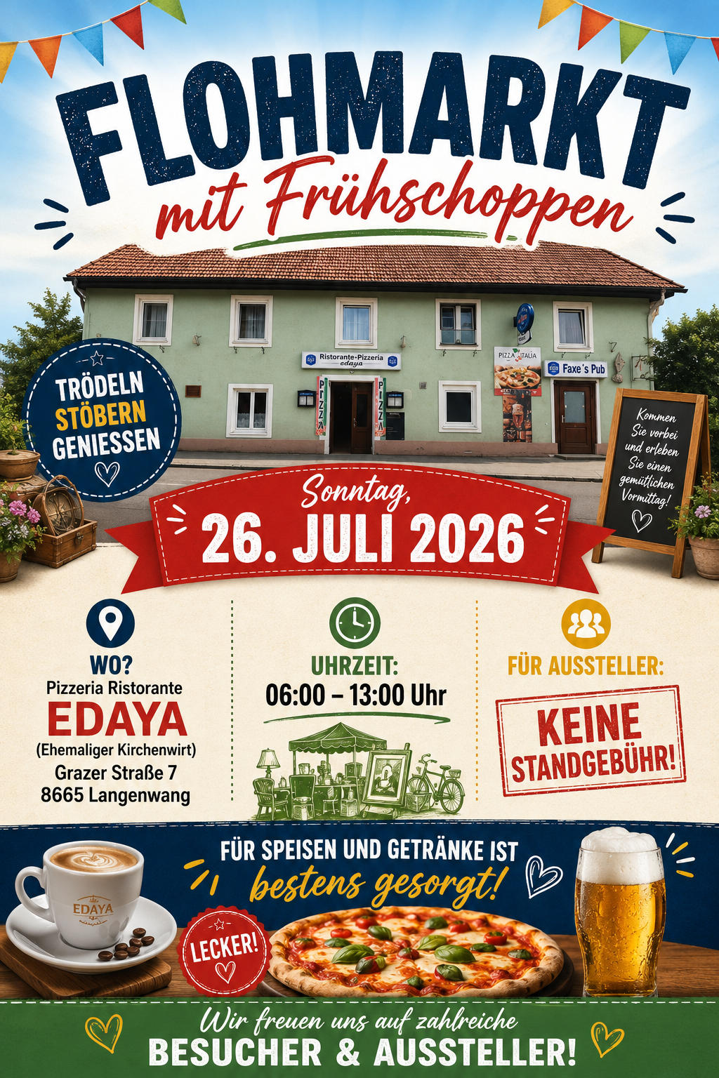 Plakat für eine Veranstaltung im Pizzeria Ristorante EDAYA am 26. Juli 2026. Es zeigt ein grünes Gebäude mit Schildern für 'Pizza' und 'Faxe's Pub', eine Tafel mit einer Nachricht und eine Tasse Kaffee. Die Veranstaltung ist von 6:00 Uhr bis 13:00 Uhr geöffnet.