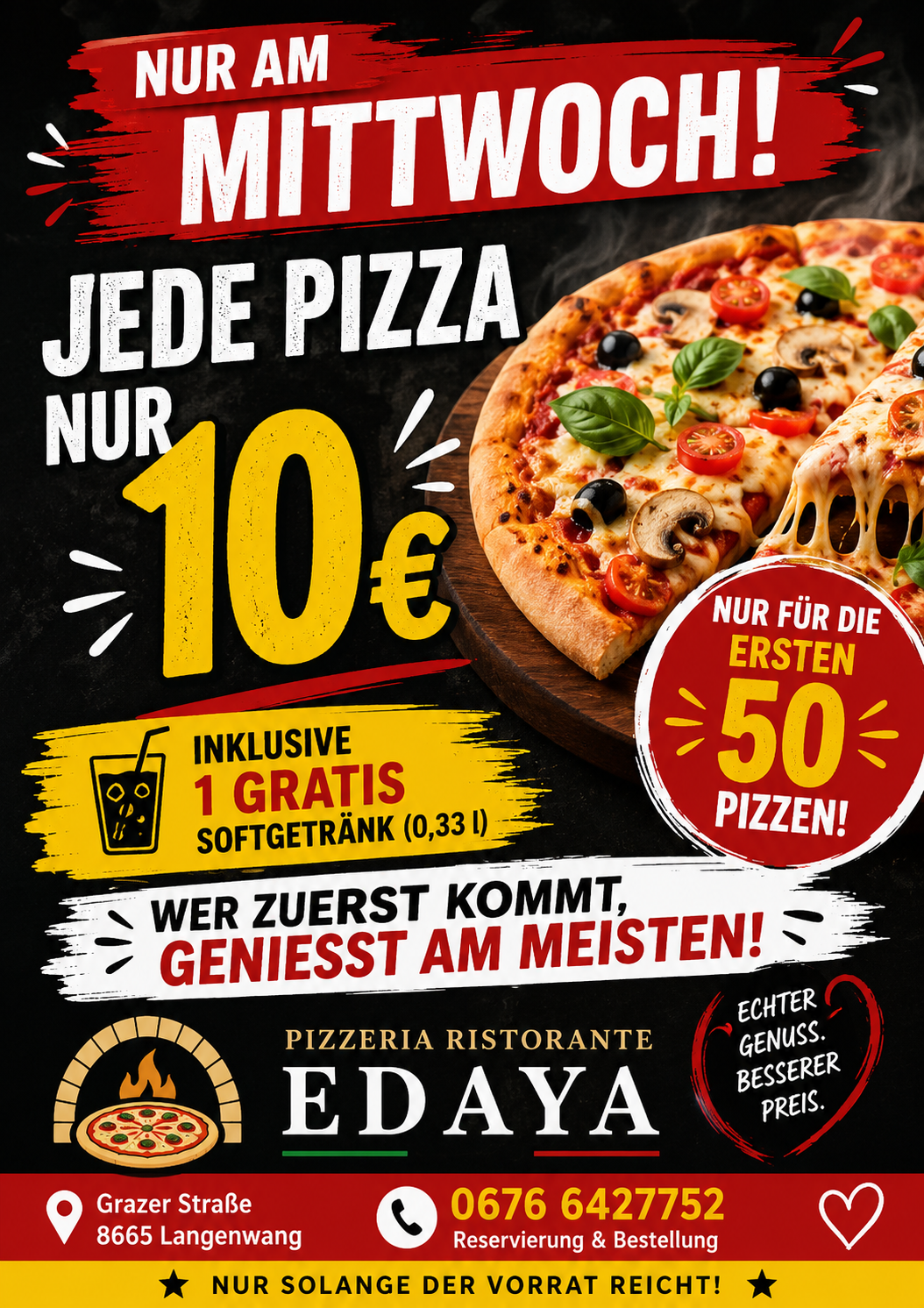 Werbeaktion für eine Pizzeria mit jeder Pizza für nur 10€, inklusive eines kostenlosen Softdrinks für die ersten 50 Kunden. Das Bild zeigt eine Pizza mit verschiedenen Toppings auf einem Holzbrett.