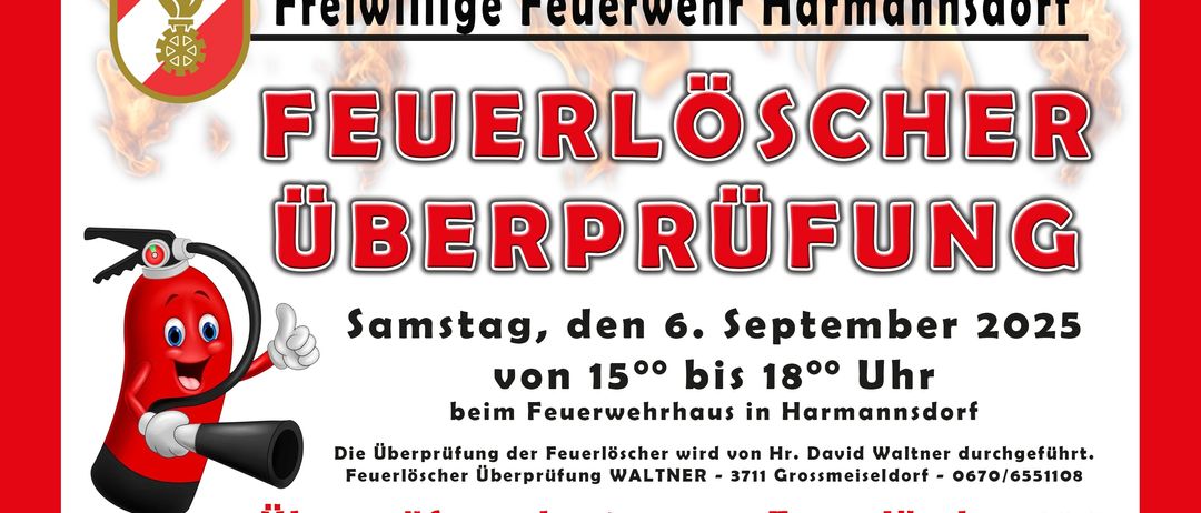 Plakat für die Überprüfung der Feuerlöscher durch die Freiwillige Feuerwehr am Samstag, 6. September 2020, von 15 bis 18 Uhr. Bei der Feuerwehrstation in Hermannsdorf. Von Hr. David Waltner. Überprüfungskosten pro Feuerlöscher. Auch die Möglichkeit, neue Feuerlöscher zu erwerben.
