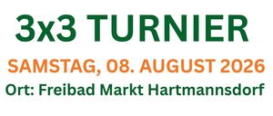 Plakat für ein 3x3 Basketball-Turnier in Markt Hartmannsdorf am 8. August 2026 im Freibad Markt Hartmannsdorf. Hashtag #Gebrueder_Basketball.