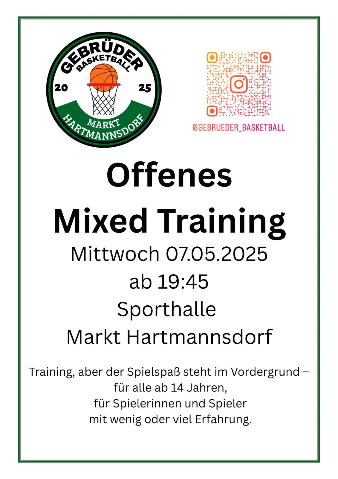 Ein offenes gemischtes Basketballtraining in der Sporthalle in Mark Hartmannsdorf. Der Termin ist Mittwoch, 07.05.2025, Beginn um 19:45. Es steht allen über 14 Jahren offen, unabhängig vom Geschlecht. Der Plakat enthält ein Basketballlogo und einen Verweis auf einen Instagram-Account.