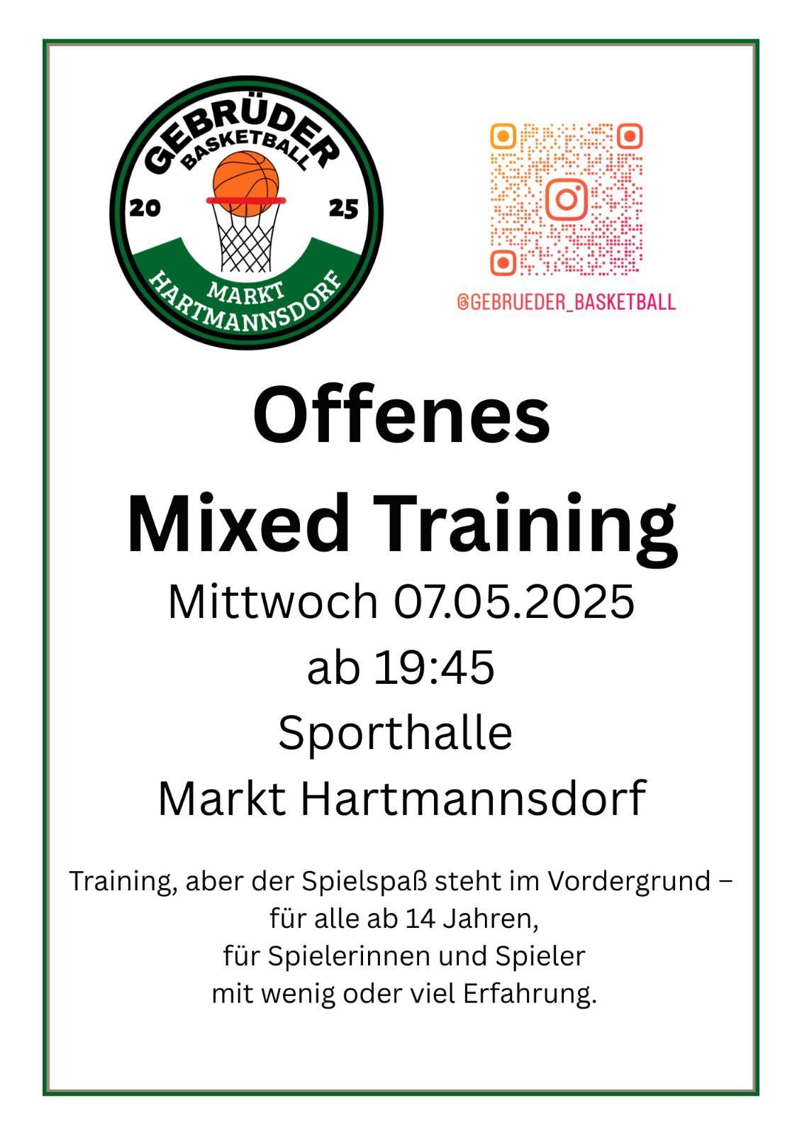 Ein offenes gemischtes Basketballtraining in der Sporthalle in Mark Hartmannsdorf. Der Termin ist Mittwoch, 07.05.2025, Beginn um 19:45. Es steht allen über 14 Jahren offen, unabhängig vom Geschlecht. Der Plakat enthält ein Basketballlogo und einen Verweis auf einen Instagram-Account.