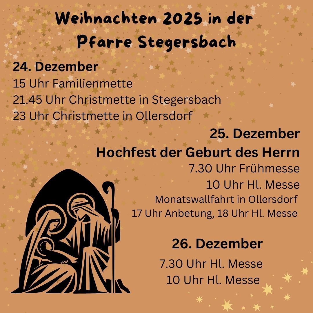 Plakat für Weihnachten 2025 in der Pfarre Stegersbach. Veranstaltungen umfassen Familientreffen, Weihnachtsmessen in Stegersbach und Ollersdorf sowie Messen am 25. und 26. Dezember.