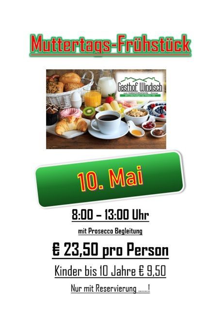 Muttertagsfrühstück mit verschiedenen Frühstücksartikeln. 10. Mai, 8:00-13:00 mit Prosecco. 23,50€ pro Person, 9,50€ für Kinder bis 10 Jahre. Reservierung erforderlich.