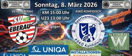 Poster for a soccer match between two teams, ASKO Kohfidisch and an unnamed opponent, on Sunday, March 8, 2026. Matches scheduled at 15:00 and 13:00. Sponsors include UNIQA and Installationen Burits Peter.
