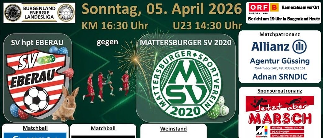 Fußballspiel-Ereignisposter für den 5. April 2026. Zwei Teams spielen, KM und Mattersburger SV. Die Spiele beginnen um 16:30 Uhr und 14:30 Uhr. Sponsoren sind Weinstand, Herzög und andere.