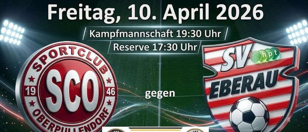 Plakat für ein Fußballspiel am 10. April 2026. SCO Perpullendorf spielt gegen SV Ebera. Zeiten sind 19:30 für Hauptspiel und 17:30 für Reserve.