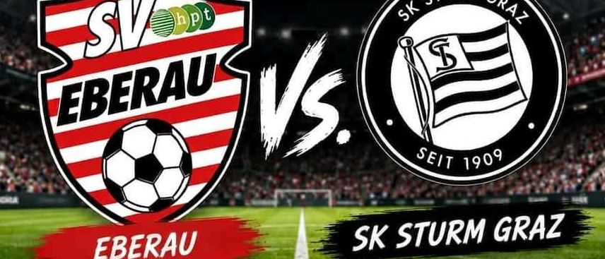 Poster for a soccer match between SV Eberau and SK Sturm Graz. The match is scheduled for August 15, 2026, at 15:30.