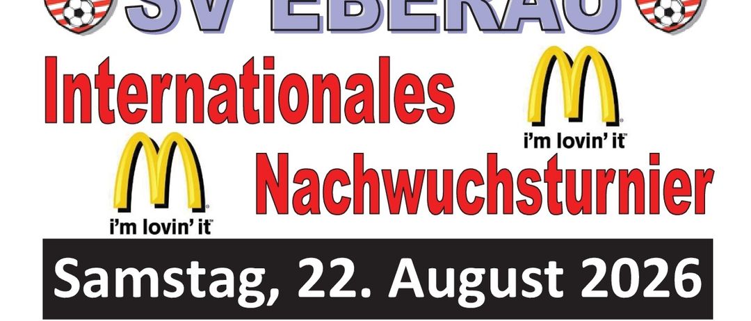 Plakat für das Internationale Nachwuchsturnier Fußball am 22. August 2026, mit McDonald's als Sponsor. Das Plakat listet Spielzeiten und Altersgruppen für verschiedene U-Kategorien auf.
