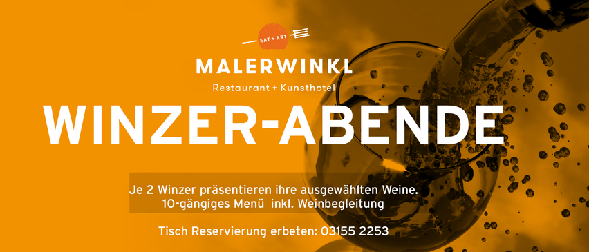 Aktion für Malerwinkel Restaurant und Kunsthotel. Genießen Sie zwei Weine zu einem 10-Gänge-Menü. Weinbegleitung möglich. Reservierung: 03155 2253.