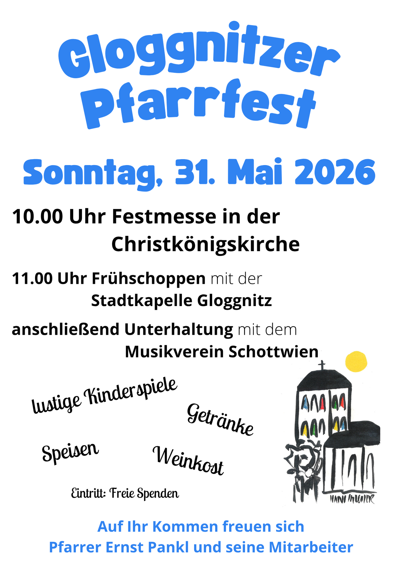 Pfarrfest on Sunday, May 31, 2026. 10:00 AM church fair. 11:00 AM breakfast with the Glognitz town band, followed by entertainment with the Schottwien music club.