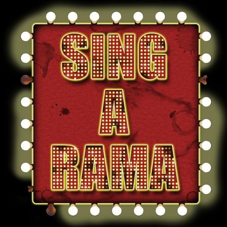Ein rotes Schild mit 'SING A RAMA' in großen goldenen Buchstaben, umgeben von einer Reihe runder Lichter, die gelb leuchten. Der Hintergrund ist dunkel mit grünen Akzenten.