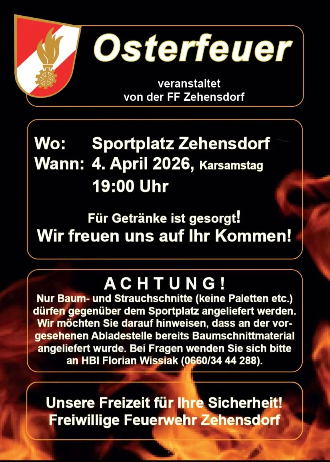 Eine Ankündigung für eine Veranstaltung von FF Zehensdorf am 4. April 2026. Es findet auf dem Sportplatz Zehensdorf um 19:00 Uhr statt. Getränke sind vorhanden, und nur Baum- und Strauchschnitte sind erlaubt. Wenden Sie sich für Fragen an HBI Florian Wissiak.