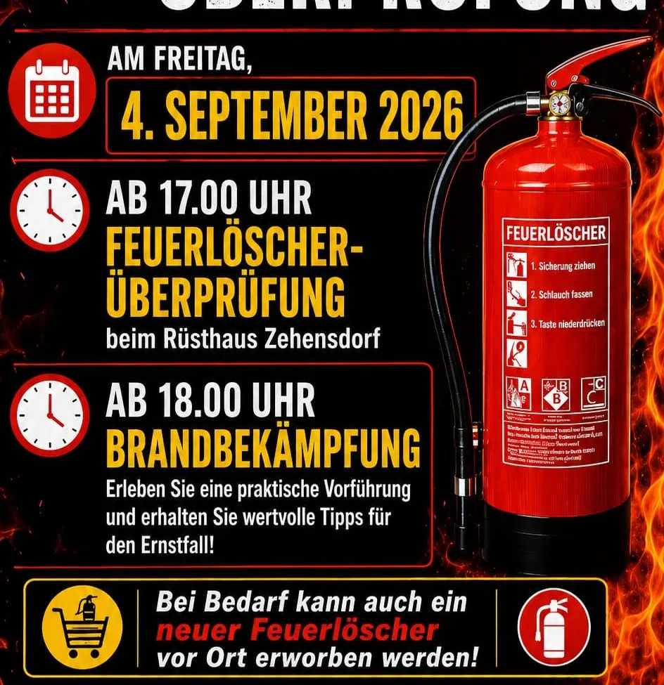 Ein Flyer für eine Feuerlöscher-Überprüfung und Brandbekämpfungsvorführung am Freitag, 4. September 2026, um 17:00 Uhr und 18:00 Uhr im Rüsthaus Zehnsdorf. Tipps für Notfälle werden bereitgestellt.
