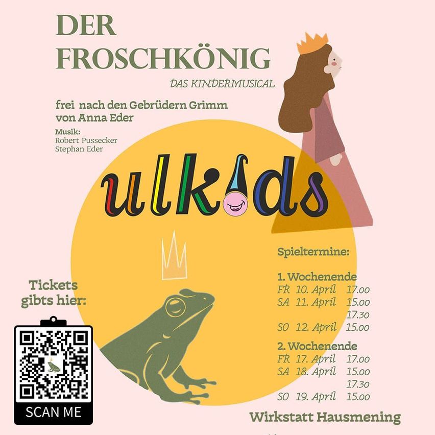 Plakat für das Kindermusical 'Der Froschkönig'. Beinhaltet Aufführungszeiten und QR-Code für den Ticketkauf. Mit einer Prinzessin und einem Frosch.