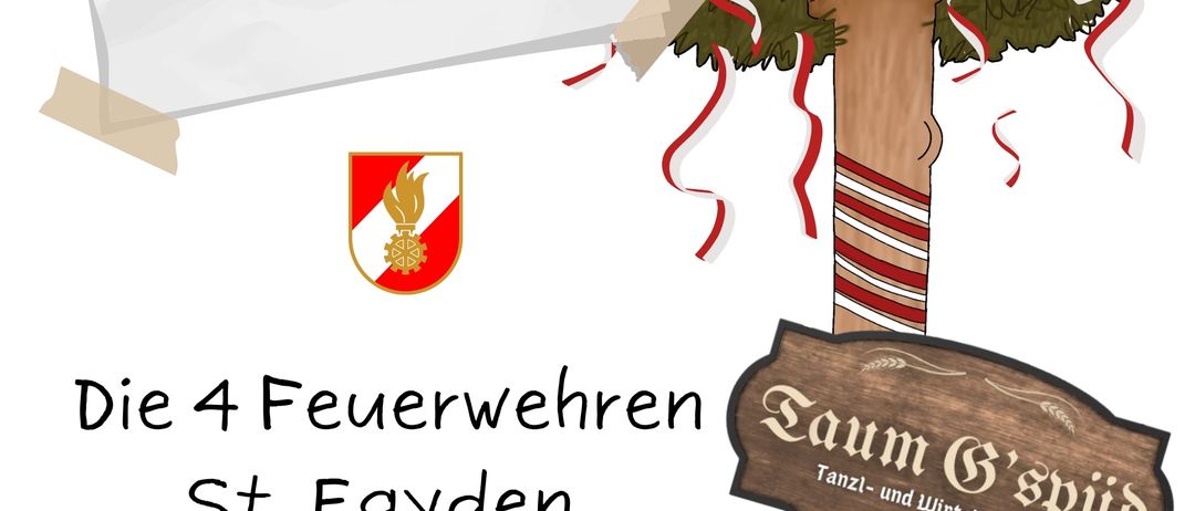 Eine Ankündigung für das Maibaum-Event der Feuerwehr St. Egyden. Datum: 25.05.2026. Beginn: 10:00, Umschnitt 14:00. Der Plakat zeigt einen Maibaum mit Bändern und einem Holzschild.
