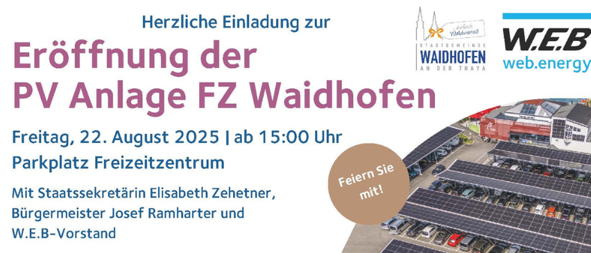 Plakat zur Eröffnung der PV-Anlage in Waidhofen. Es zeigt eine Solaranlage mit Solarmodulen und geparkten Autos. Der Text enthält Informationen zum Datum, zur Zeit und zum Ort der Veranstaltung.