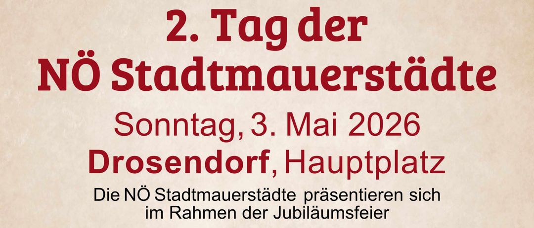 Plakat für den zweiten Tag der NO Stadtmauerstadt-Veranstaltung am 3. Mai 2026. Es zeigt eine Frau in einem roten Kleid und eine Burg. Die Veranstaltung findet in Drosendorf am Hauptplatz statt. Sie läuft von 11:00 bis 16:00 Uhr. Die NO Stadtmauerstadt präsentiert sich im Rahmen der 25-Jahr-Feier des Reblaus Express.