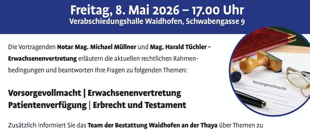 An informational booklet titled 'Who decides when I can no longer?' is advertised. It features Notaries Mag. Michael Mullner and Mag. Harald Tuchler. The event is on May 8, 2026, at 5 PM in Waidhofen. It covers topics like adult guardianship, patient care, and wills.