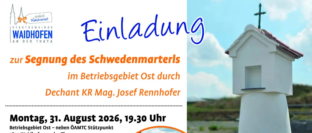 Ein Einladungsposter zur Enthüllung eines Schwedenmarterls im Ost-Gebiet durch Dechant KR Mag. Josef Rennhofer am 31. August 2026, um 19:30 Uhr. Das Poster zeigt einen Mann, der an einer Ziegelstruktur mit einem Kreuz oben arbeitet.