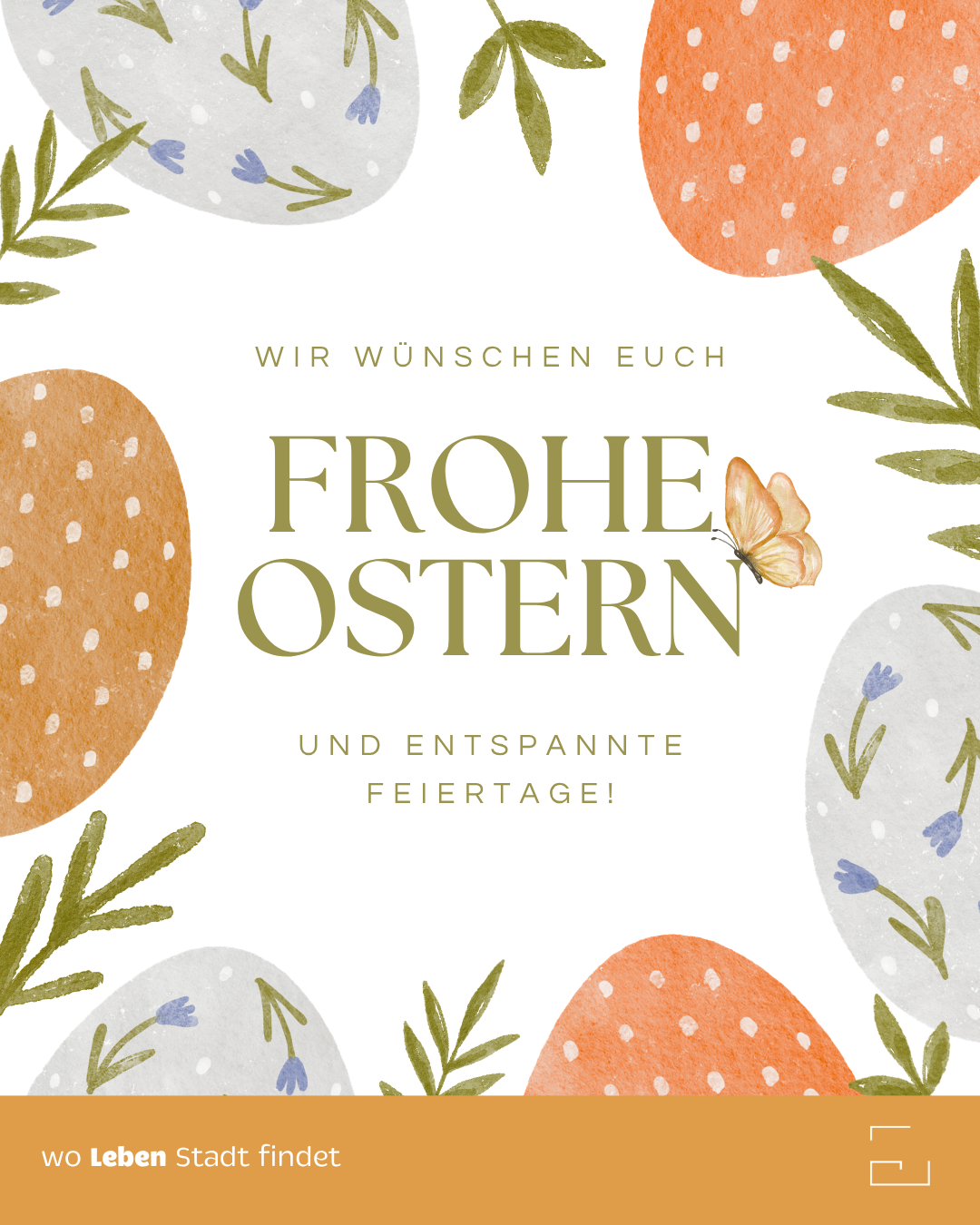 An Easter card with orange eggs, leaves, and a butterfly. It says 'Happy Easter and Relaxed Holidays!' in German.