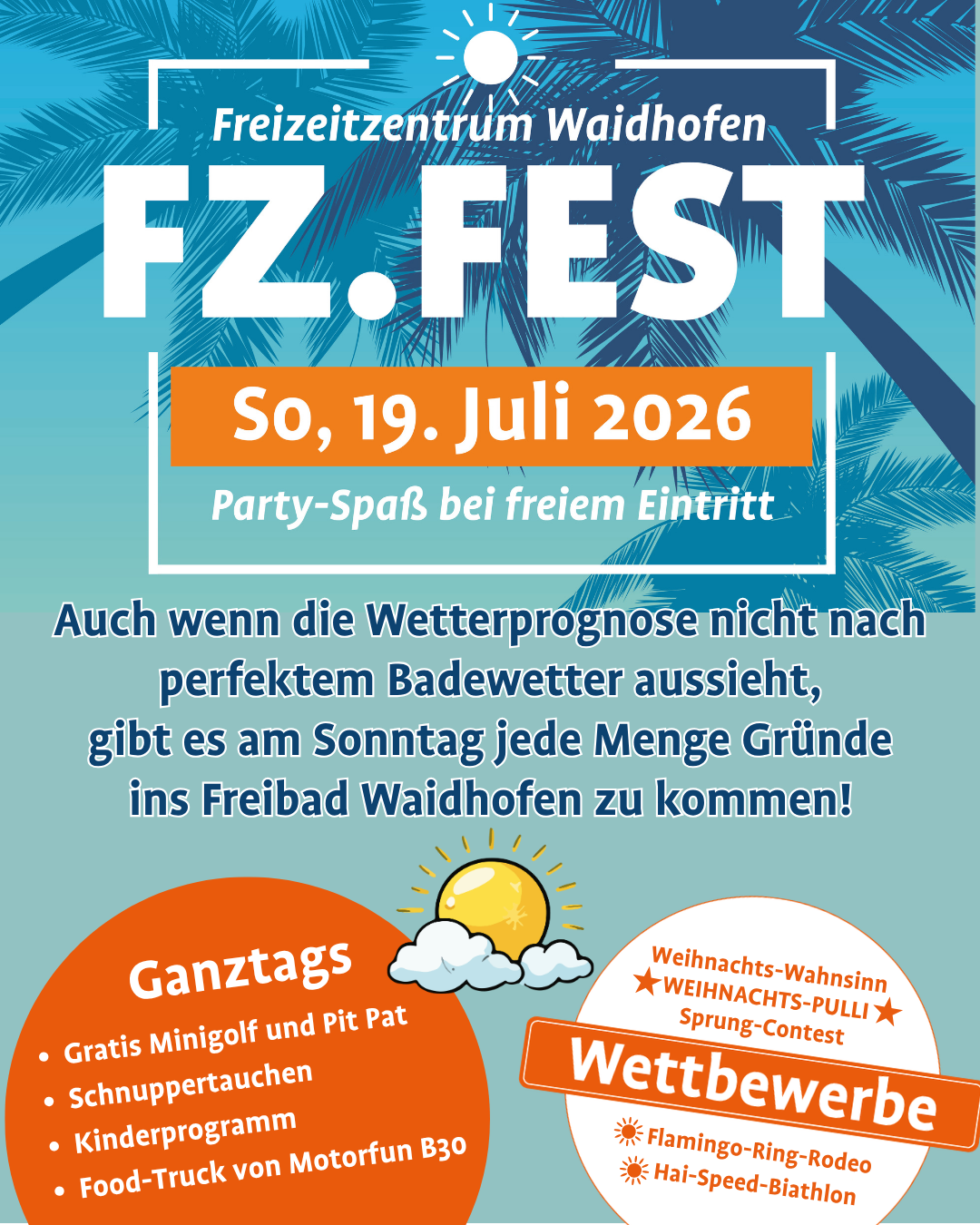 Poster for FZ Fest on July 19, 2026, featuring a sun, palm trees, and a pool. The event promises free entry, mini-golf, and a spring contest.