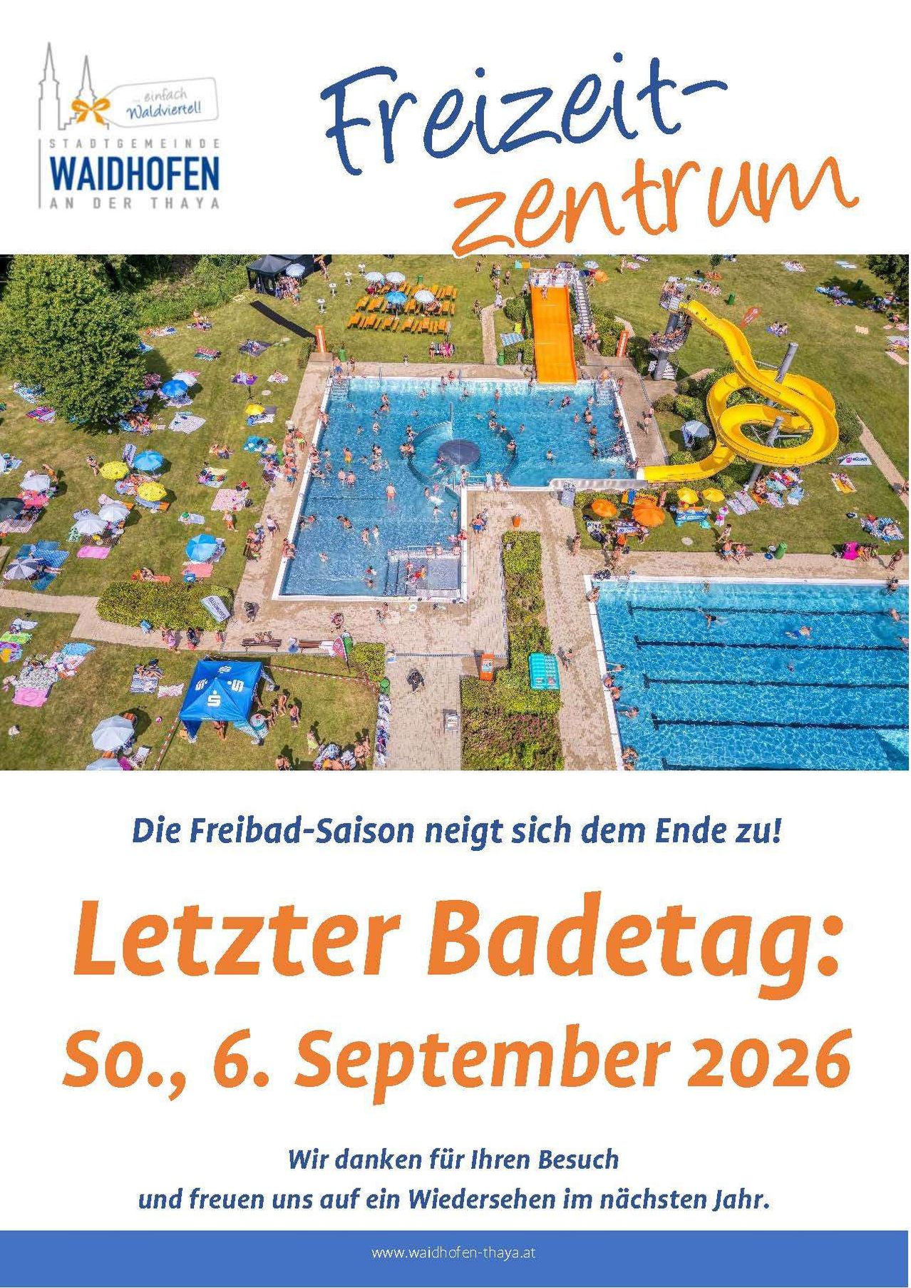 Aerial view of a large outdoor swimming pool with people swimming and playing. A yellow water slide is on the right side. The pool is surrounded by grass and umbrellas. The text reads 'Letzter Badetag: So., 6. September 2026.'