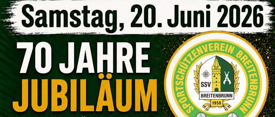 Plakat für das 70-jährige Jubiläum des Sportsschützenverein Breitenbrunn. Aktivitäten umfassen Schießwettbewerbe, Food Trucks und Live-Musik mit den Steirerkanonen.