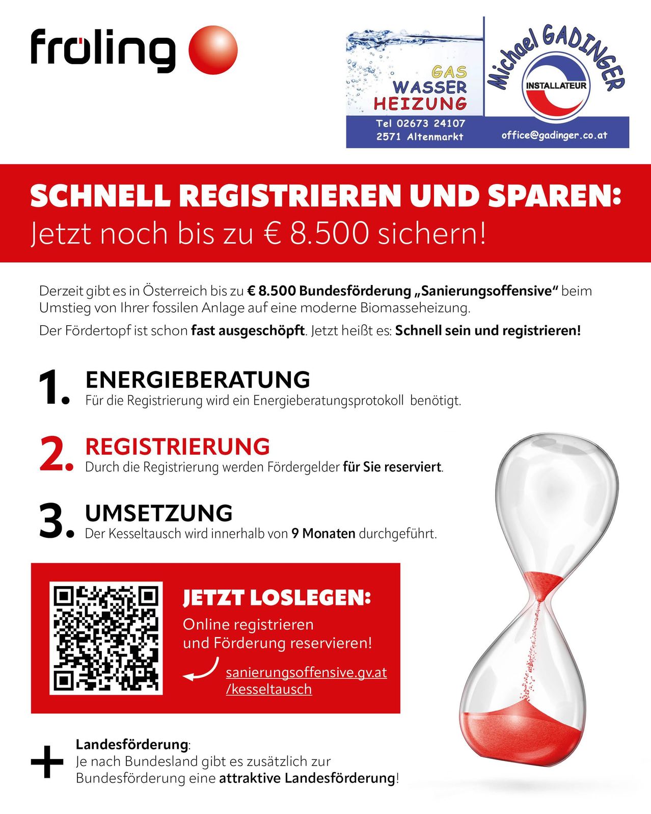 Werbung für eine Heizungsmodernisierung in Österreich. Bietet bis zu 8.500 € an Bundesfördermitteln für den Wechsel zu einer modernen Biomasseheizung. Ermutigt zur schnellen Registrierung, um Gelder zu reservieren. Listet Schritte auf: Energieberatung, Registrierung und Systemaustausch innerhalb von 9 Monaten. Enthält einen QR-Code für die Registrierung.