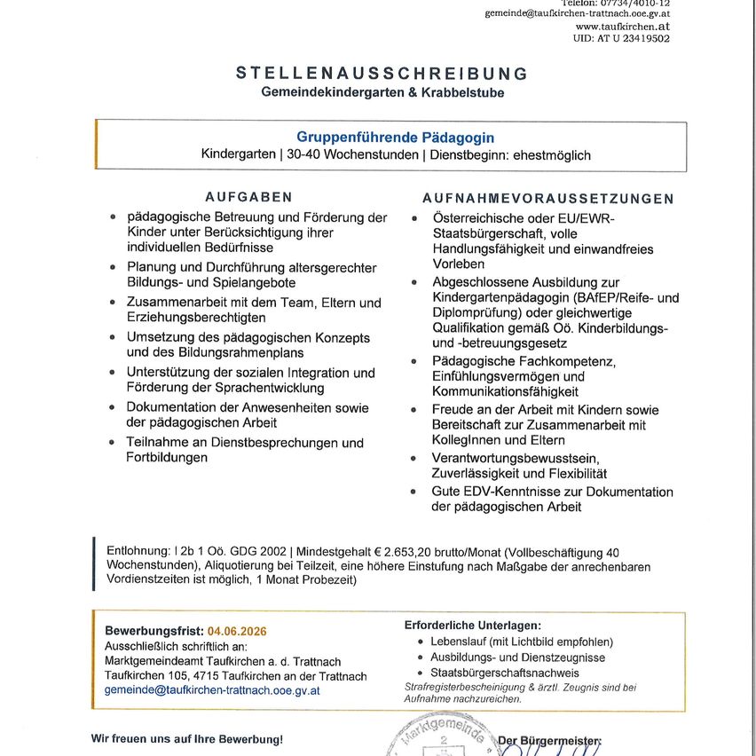 Stellenausschreibung für Gruppenführung in Kindergärten und Krabbelstuben. Aufgaben beinhalten pädagogische Betreuung und Förderung der Kinder unter Berücksichtigung ihrer individuellen Bedürfnisse. Bewerbungsfrist: 04.06.2026. Voraussetzungen umfassen österreichische Staatsbürgerschaft, Strafregisterauszug und weitere erforderliche Dokumente.