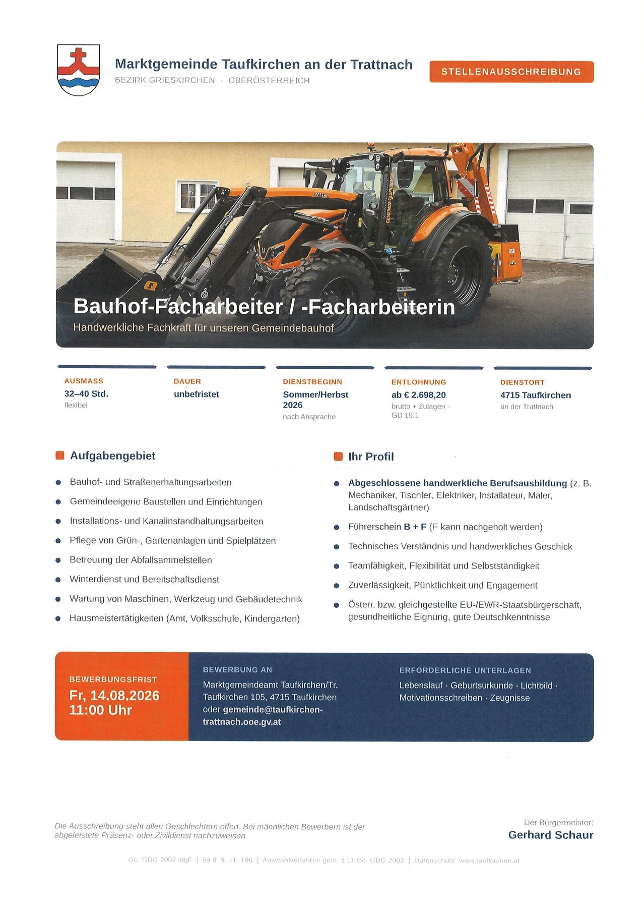 Stellenangebot für Bauhof-Facharbeiter in Taufkirchen. Arbeitsumfang 32-40 Std., unbefristet. Jahresbruttolohn 2.698,20 Euro, einschließlich 13.Monat und Urlaubsgeld, GD 19.1. Benötigte Qualifikationen umfassen abgeschlossene Berufsausbildung. Bewerbungsfrist endet nach Kündigungsfrist.