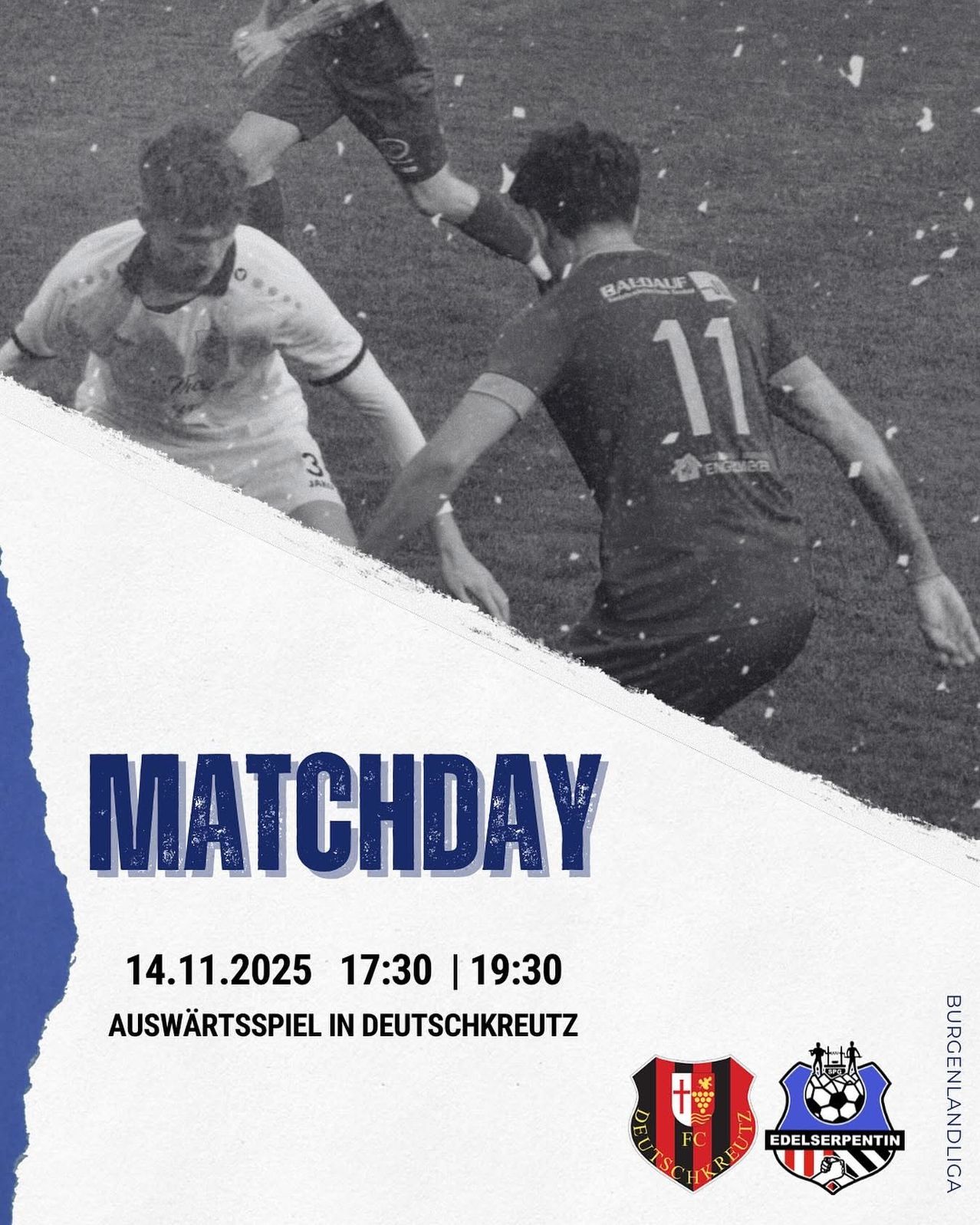 A black-and-white soccer match poster shows two players in action. Player 11 is chasing the ball, while Player 3 defends. The poster reads 'MATCHDAY' with the date 14.11.2025 and times 17:30 and 19:30. It says 'AUSWÄRTSSPIEL IN DEUTSCHKREUTZ'.