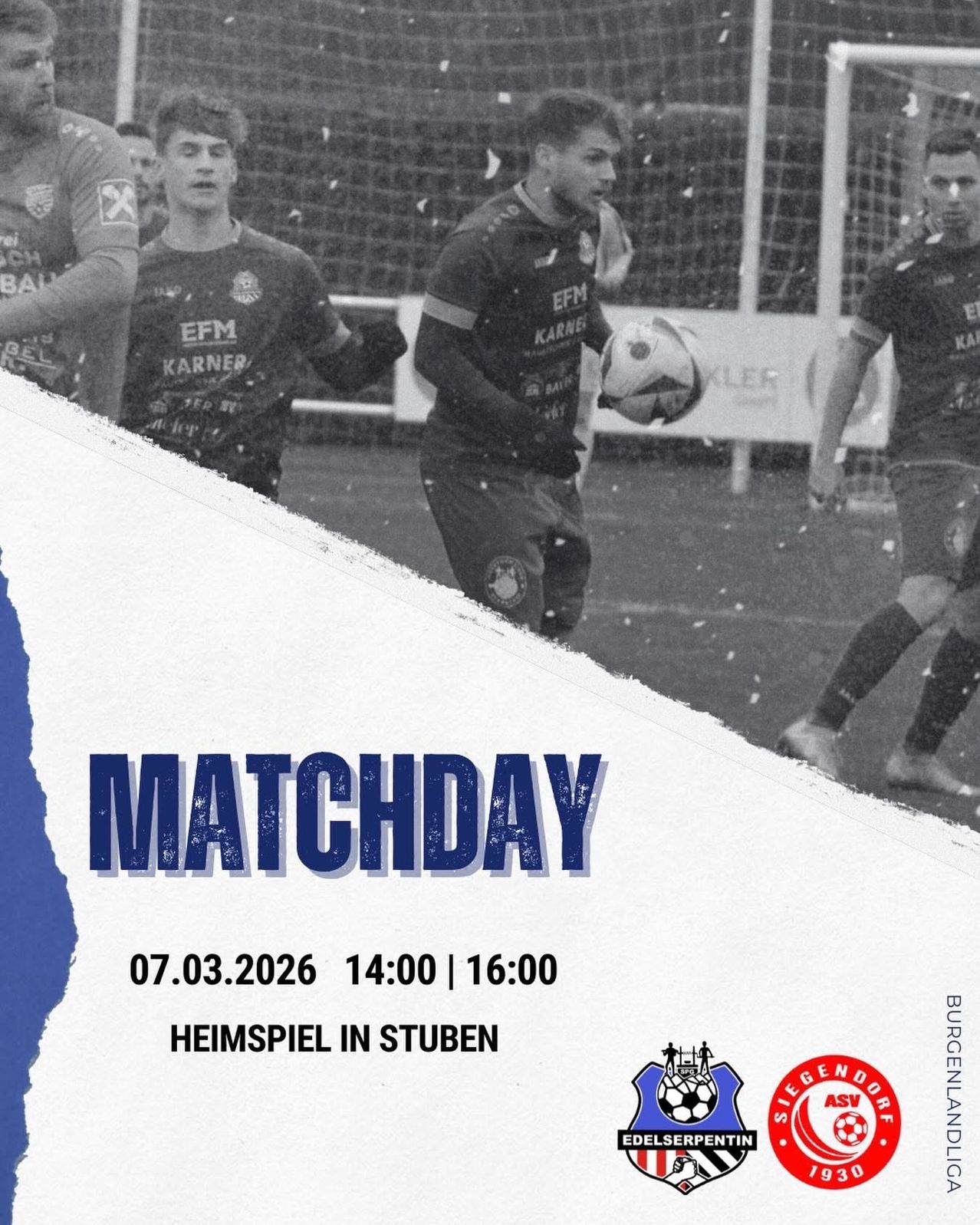 Black-and-white photo of soccer players in action. The text reads Matchday and the dates and times are 07.03.2026 at 14:00 and 16:00.