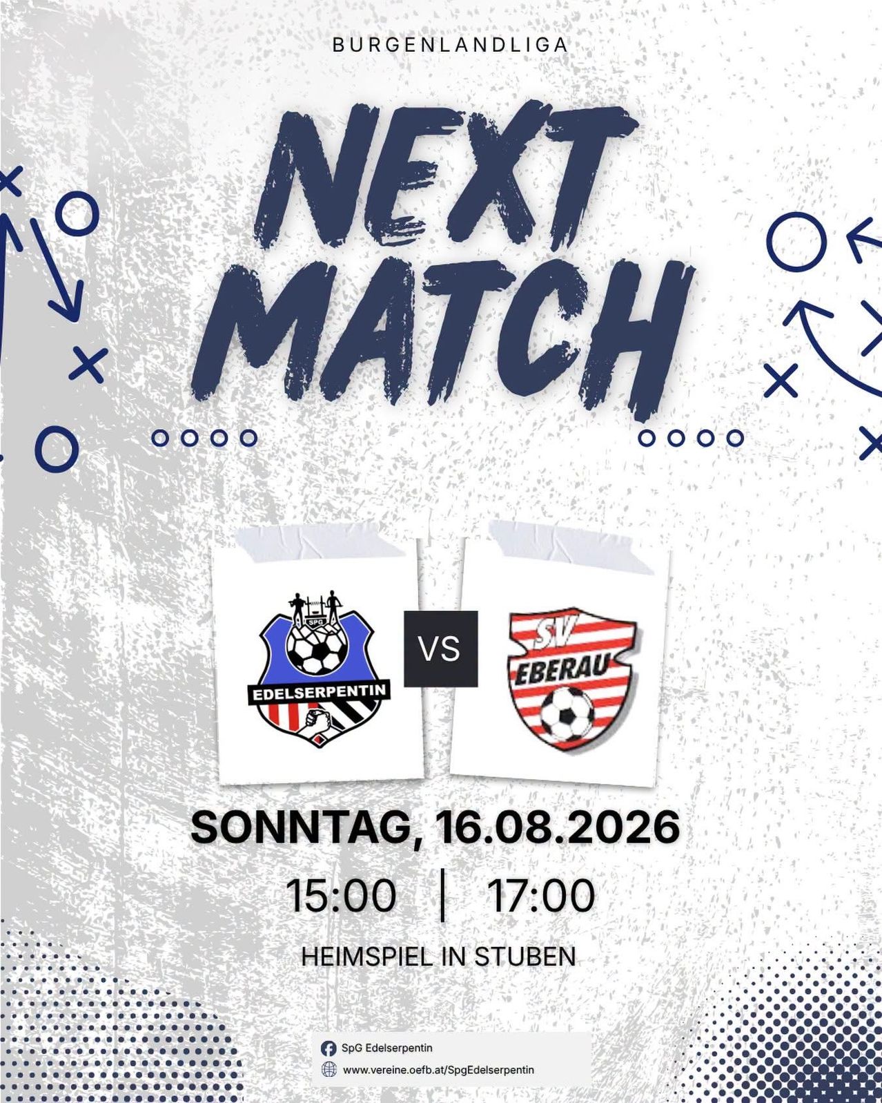 Plakat für das nächste Fußballspiel zwischen Edelserpentin und Eberau am 16. August 2026 um 15:00 und 17:00 Uhr.