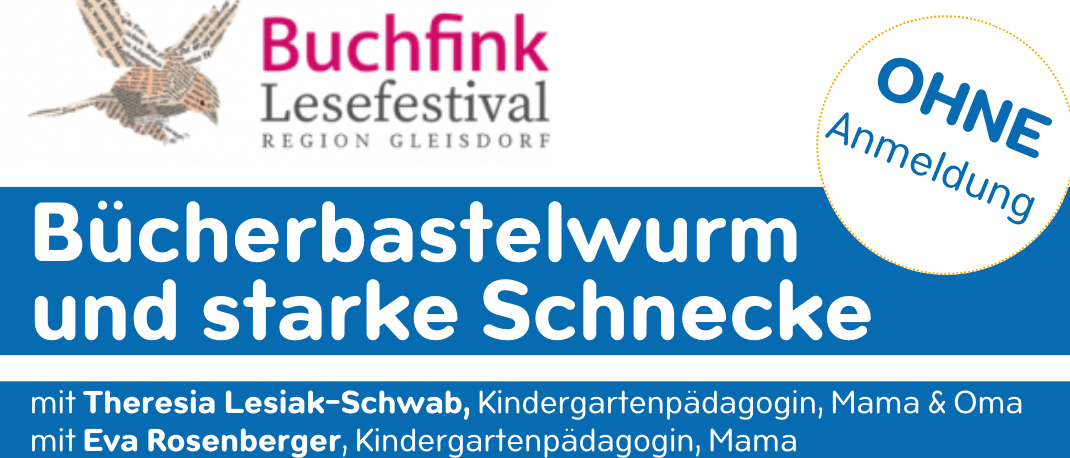 Veranstaltungsplakat für 'Bucherbastelwurm und starke Schnecken'. Mit zwei Kindergartenpädagoginnen, Theresa und Eva. Geeignet für Kinder von ca. 2 bis 6 Jahren, begleitet von Eltern. Datum: 19.04.2026, Zeit: 10:15-11:45 Uhr. Freier Eintritt.