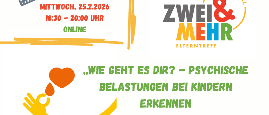 Plakat für einen Workshop über das Erkennen psychischer Belastungen bei Kindern. Durchgeführt von Eltern-Kind-Zentrum Gleisdorf. Themen sind Verstehen, Wahrnehmung, Erkennen und Bewältigen. Zitat von Martin Luther. Kontakt: www.ekiz-gleisdorf.at.