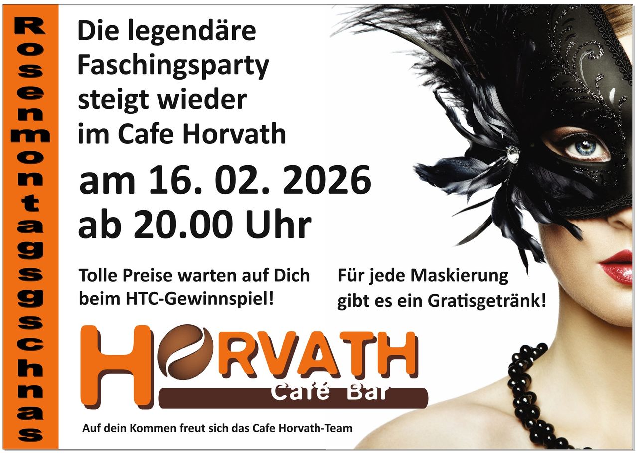 Plakat für eine legendäre Kostümparty im Cafe Horvath am 16.02.2026 ab 20:00 Uhr. Gratisgetränke für jeden maskierten Gast. Warten Sie auf Ihren Zug beim HTC-Gewinnspiel.