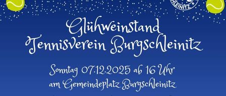 Ein festlicher Stand vom Tennisverein Burgschleinitz am 07.12.2025 um 16 Uhr am Gemeindeplatz Burgschleinitz. Mit Santa Claus, einem Lebkuchenhaus, einer Weihnachtsbaum und Leckereien.