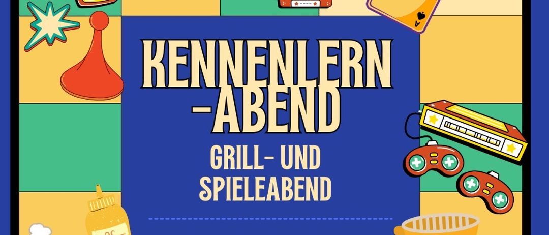 Plakat für die Kennenlern-Abend Veranstaltung am 22. August 2025. Enthält Grill- und Spielthemen mit Kontaktnummer und Ort. Neue Gesichter willkommen.