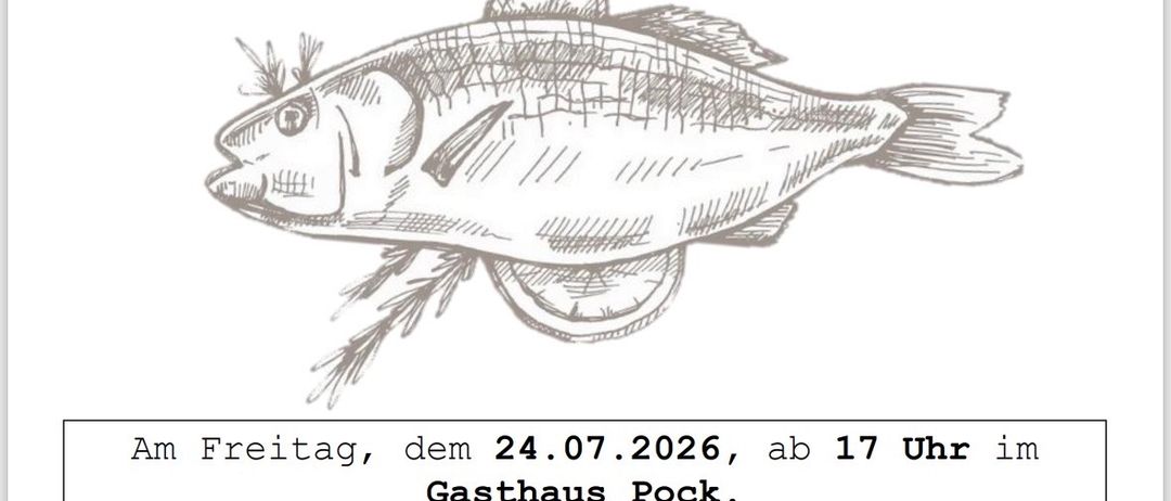 Das Bild zeigt eine Werbung für ein sommerliches Menü im Gasthaus Pock am Freitag, den 24.07.2026, ab 17 Uhr. Es zeigt einen Fisch und lädt zu saisonalen Produkten und einem köstlichen Abschluss ein. Eine Reservierung ist möglich.