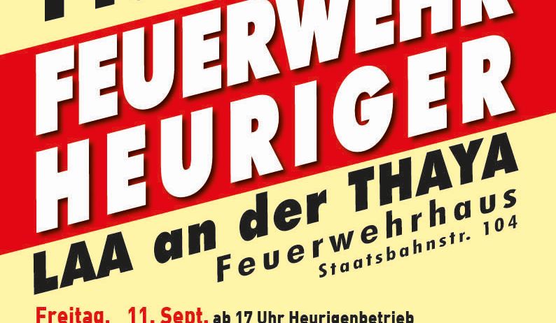 Plakat für das Feuerwehr Heuriger-Event bei LAA an der Thaya, geplant für den 11.-13. September 2026. Es enthält Termine, Zeiten und Aktivitäten.
