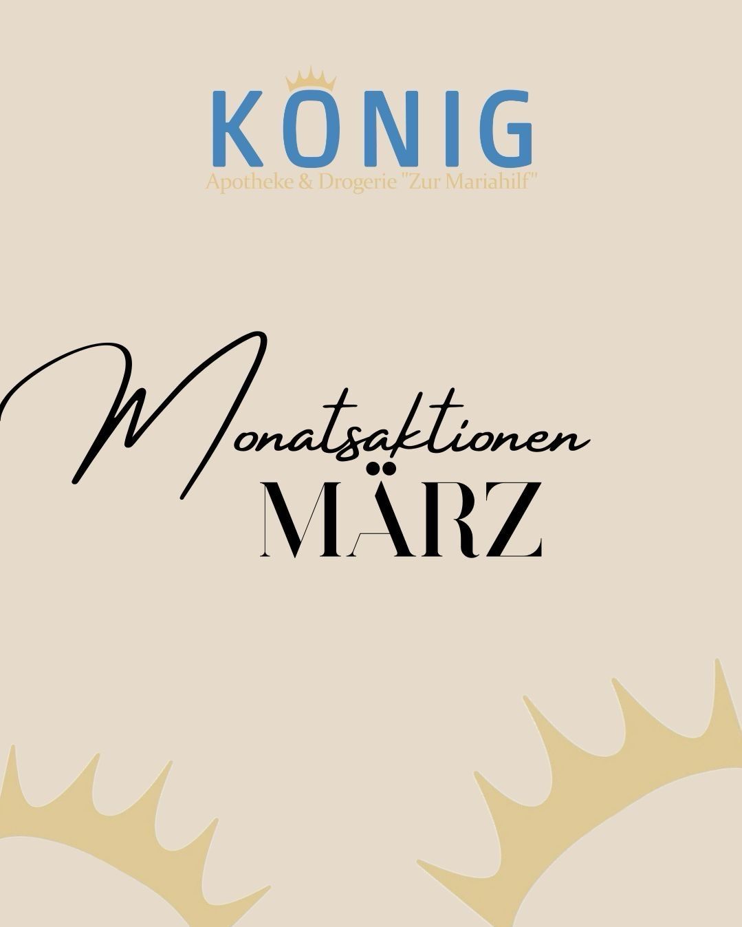 Ein beiges Plakat, das 'Monatsaktionen MARZ' von 'Apotheke & Drogerie Zur Mariahilf' bewirbt, mit einem stilisierten Sonnendesign und kräftigem blauem Text.
