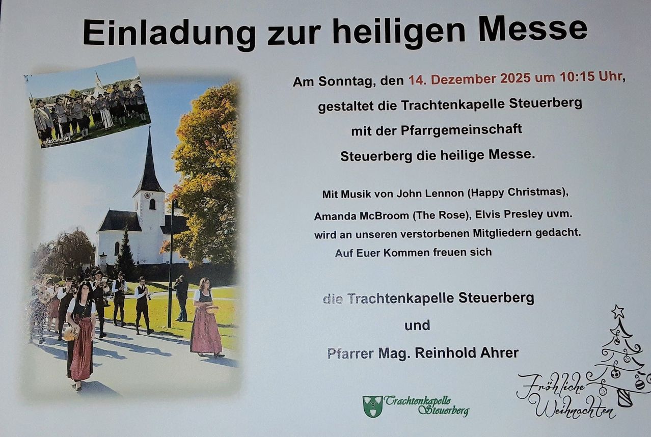 Einladung zur heiligen Messe am 14. Dezember 2025 von der Trachtenkapell Steuerberg mit Musik von John Lennon, Amanda McBroom und Elvis Presley. Alle sind eingeladen.