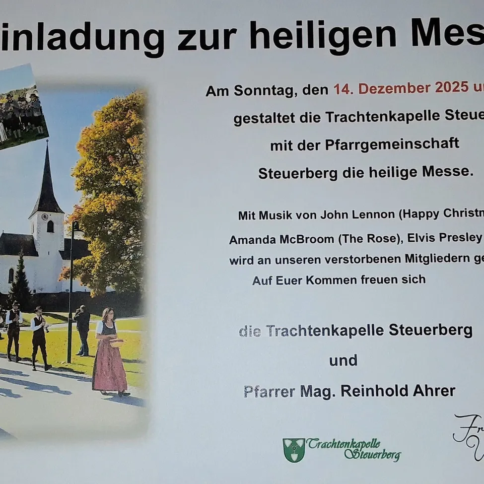 Einladung zur heiligen Messe am 14. Dezember 2025 von der Trachtenkapell Steuerberg mit Musik von John Lennon, Amanda McBroom und Elvis Presley. Alle sind eingeladen.
