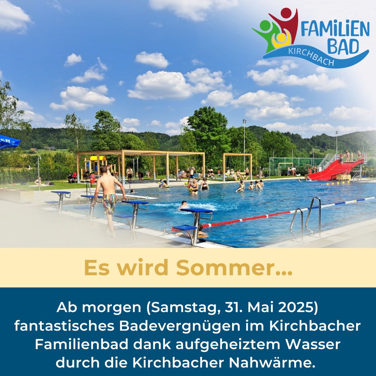 Werbung für ein Familienschwimmbad in Kirchbach. Es zeigt Menschen beim Schwimmen, eine Rutsche und einen klaren Himmel. Das Datum ist der 31. Mai 2025.