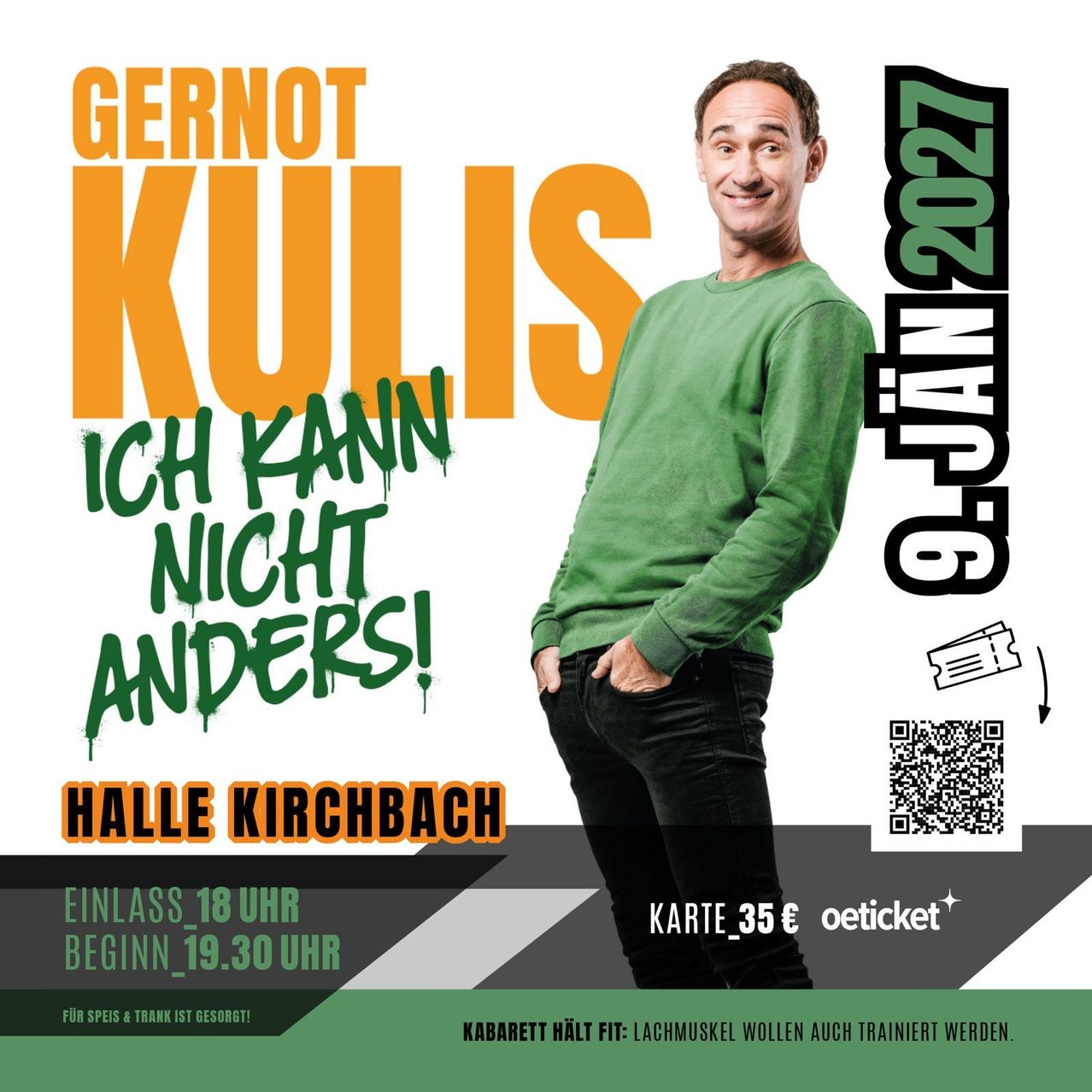 Werbeplakat für eine Comedy-Show von Gernot Kulis in Halle Kirchbach. Es zeigt einen lächelnden Mann in einem grünen Shirt und schwarzen Hosen. Die Veranstaltung ist am 9. Januar 2027. Tickets kosten 35€.