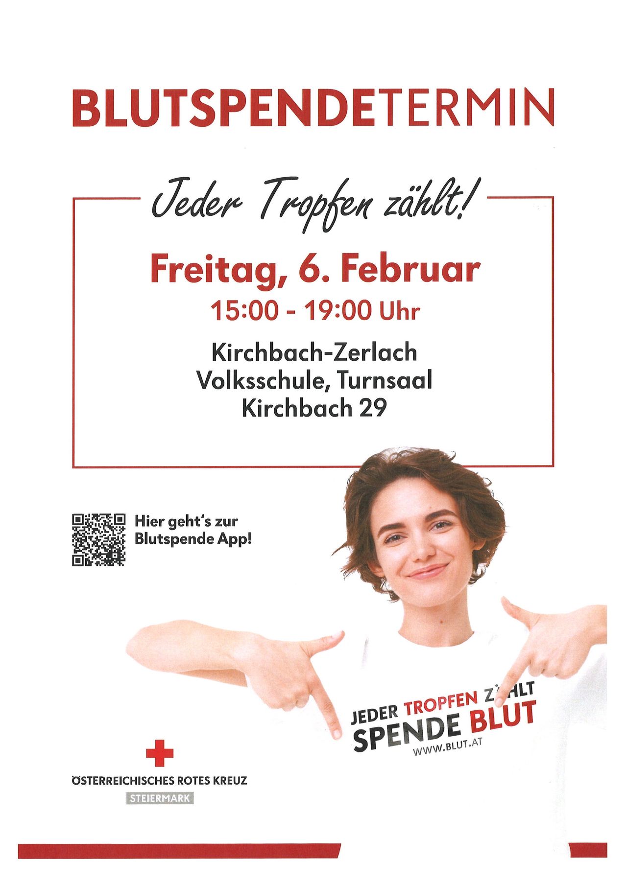 Plakat zur Werbung für eine Blutspende-Veranstaltung in Kirchbach-Zerlach. Es steht 'Jeder Tropfen zählt!' und enthält Datum und Ort. Eine Frau zeigt auf den Text 'Spende Blut' auf ihrem T-Shirt.